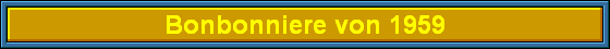 Bonbonniere von 1959
