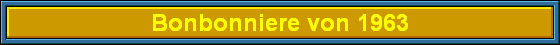 Bonbonniere von 1963